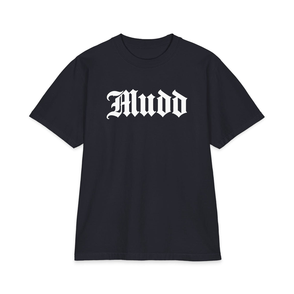 MUDD TEE